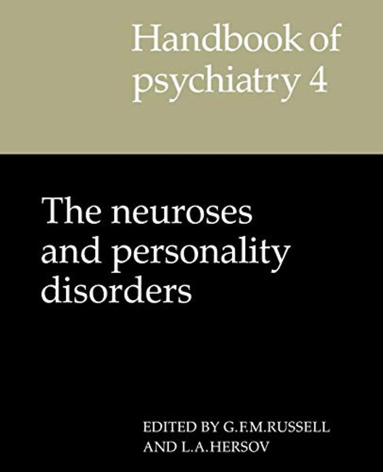 Handbook of Psychiatry: Volume 4, The Neuroses and Personality Disorders
