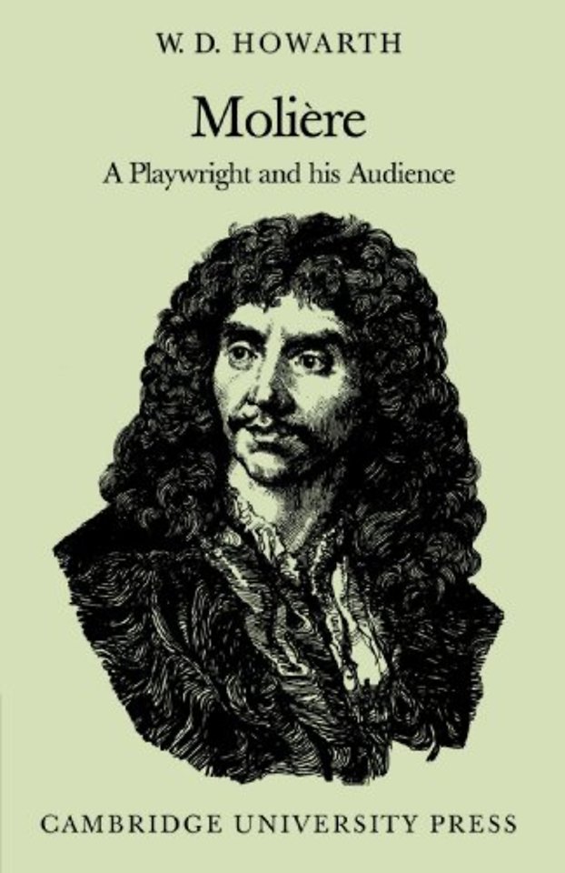Molière: A Playwright and his Audience