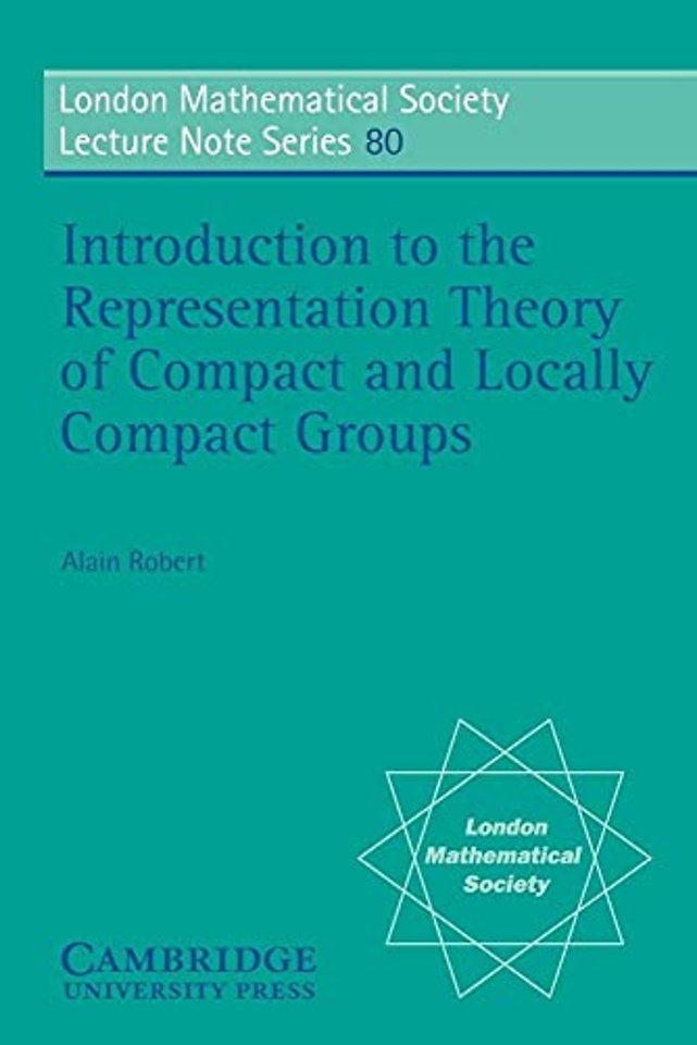 Introduction to the Representation Theory of Compact and Locally Compact Groups