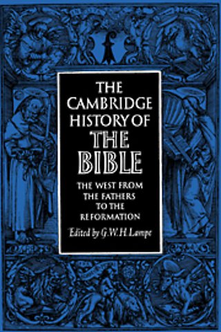 The Cambridge History of the Bible: Volume 2, The West from the Fathers to the Reformation
