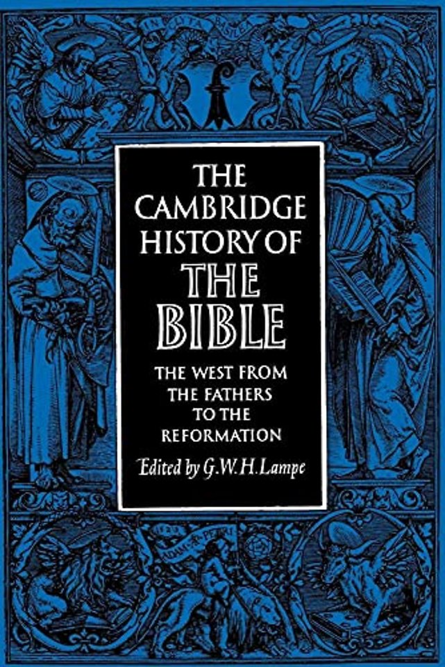 The Cambridge History of the Bible: Volume 2, The West from the Fathers to the Reformation