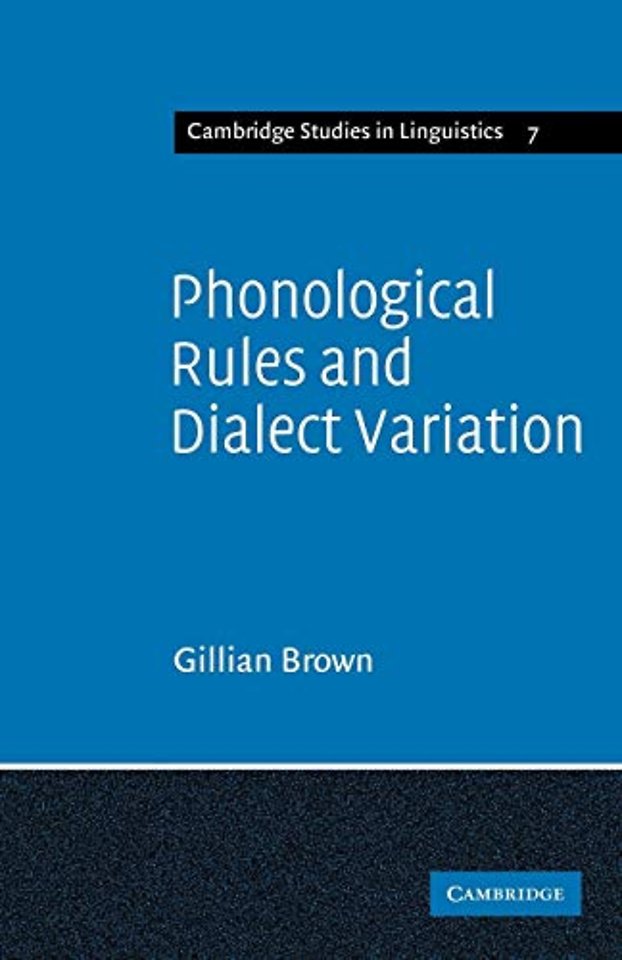 Phonological Rules and Dialect Variation