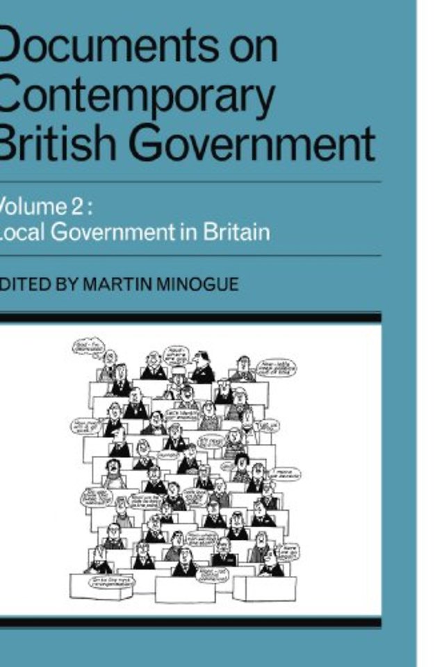 Documents on Contemporary British Government: Volume 2, Local Government in Britain