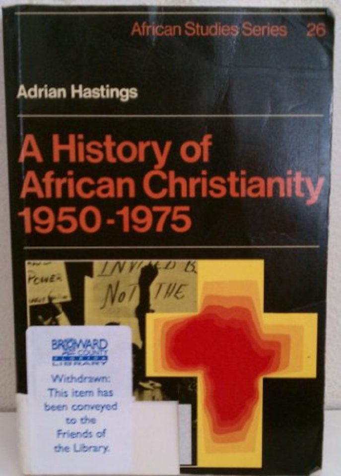 A History of African Christianity 1950–1975