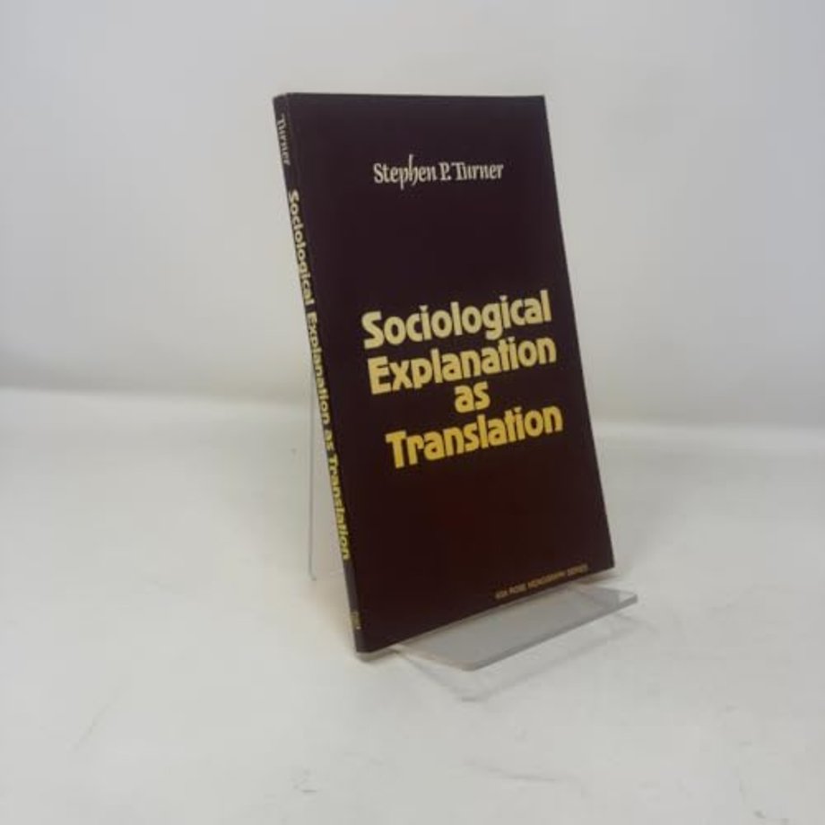 Sociological Explanation As Translation