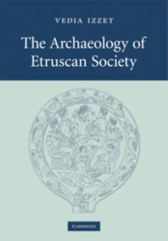 The Archaeology of Etruscan Society