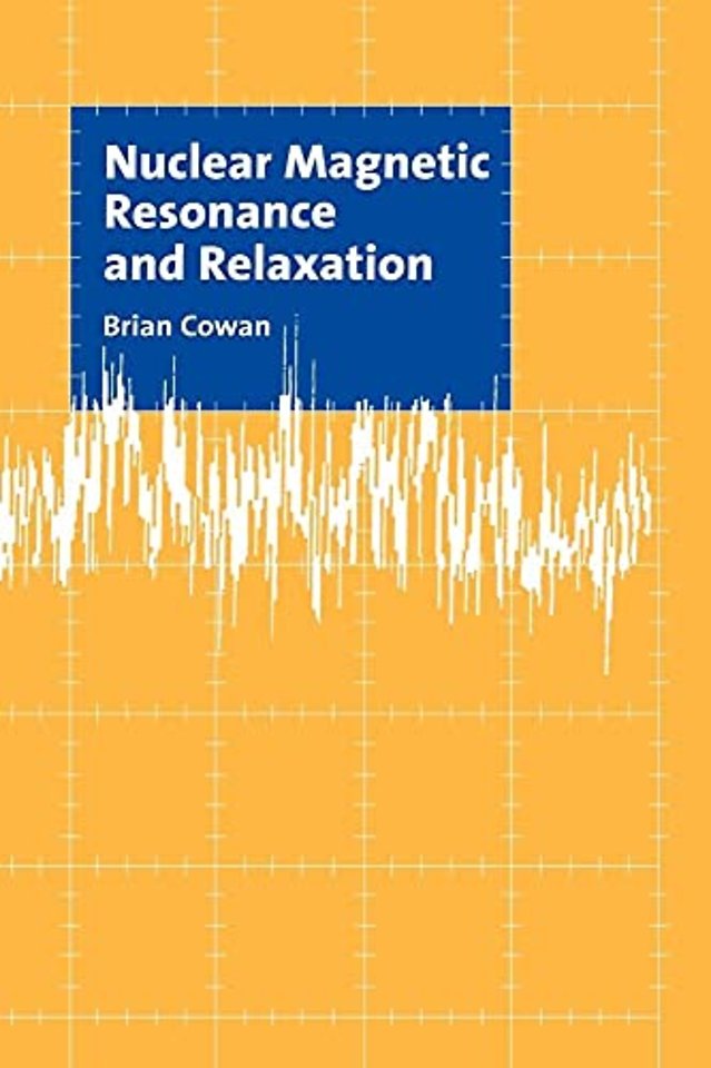 Nuclear Magnetic Resonance and Relaxation