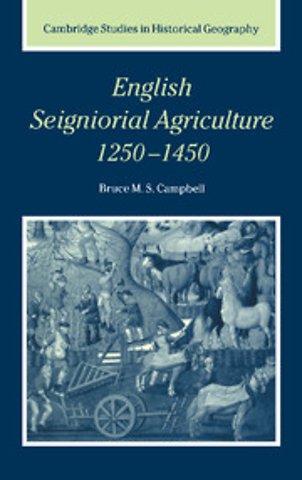 English Seigniorial Agriculture, 1250–1450