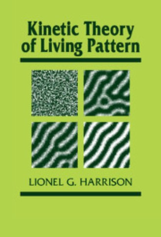 Kinetic Theory of Living Pattern