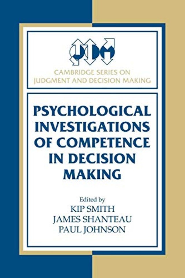 Psychological Investigations of Competence in Decision Making