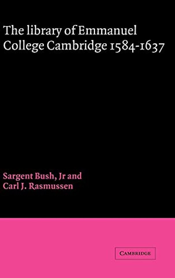 The Library of Emmanuel College, Cambridge, 1584–1637