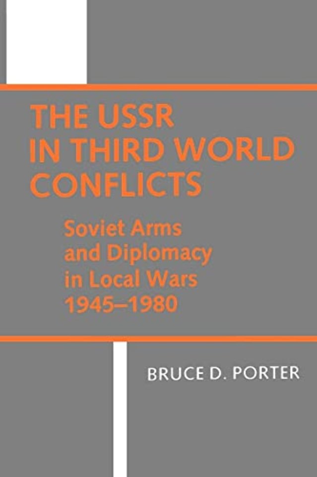 The USSR in Third World Conflicts
