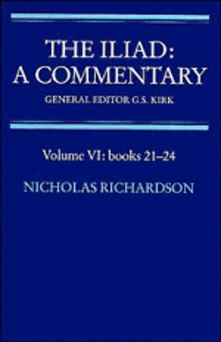 The Iliad: A Commentary: Volume 6, Books 21-24