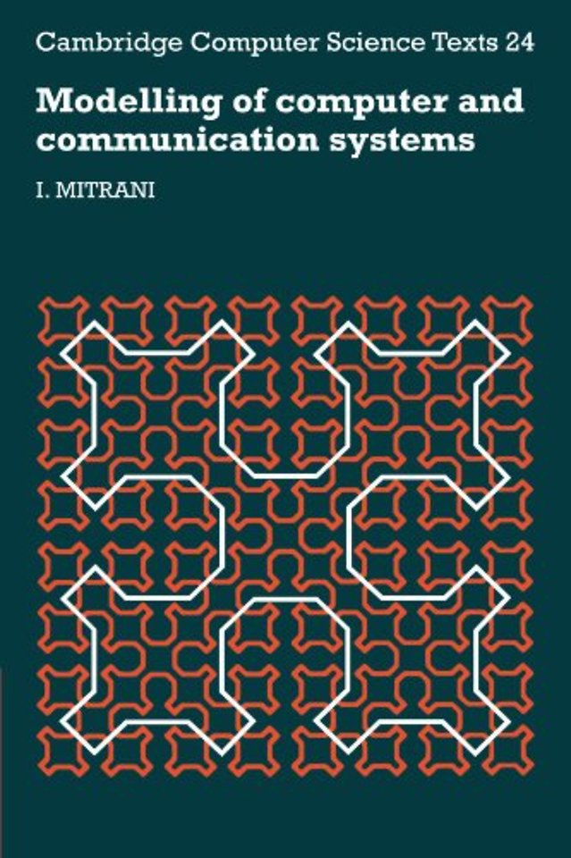 Modelling of Computer and Communication Systems