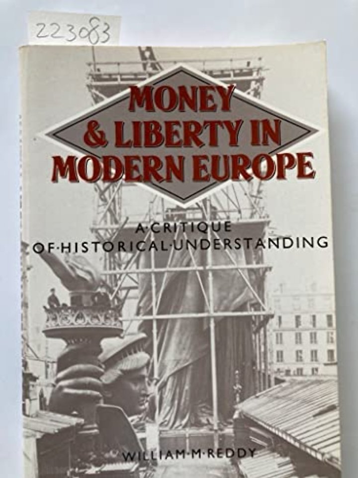 Money and Liberty in Modern Europe