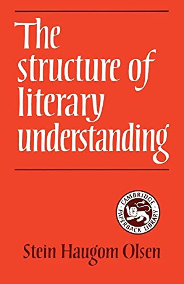 The Structure of Literary Understanding