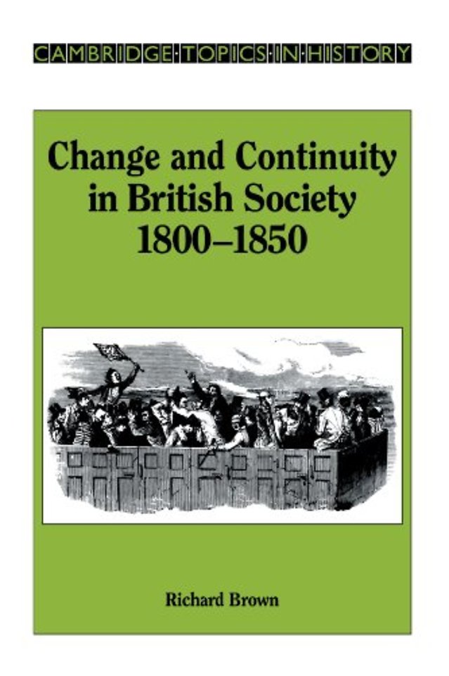 Change and Continuity in British Society, 1800–1850