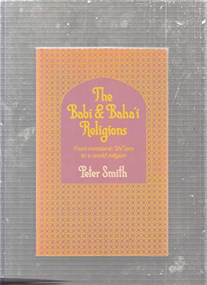 The Babi and Baha'i Religions