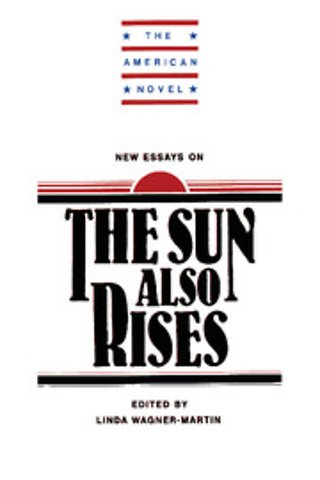 New Essays on The Sun Also Rises