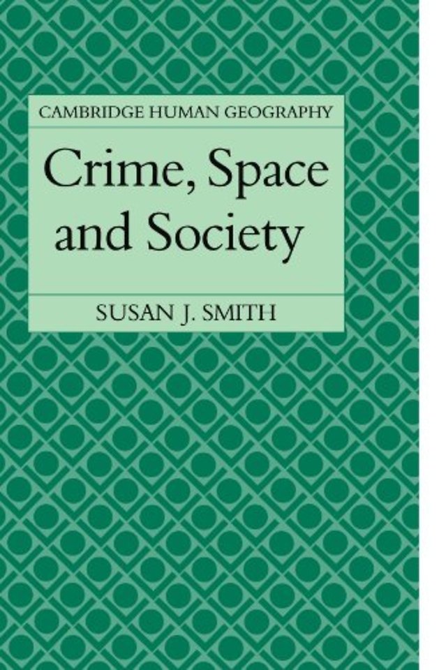 Crime, Space and Society