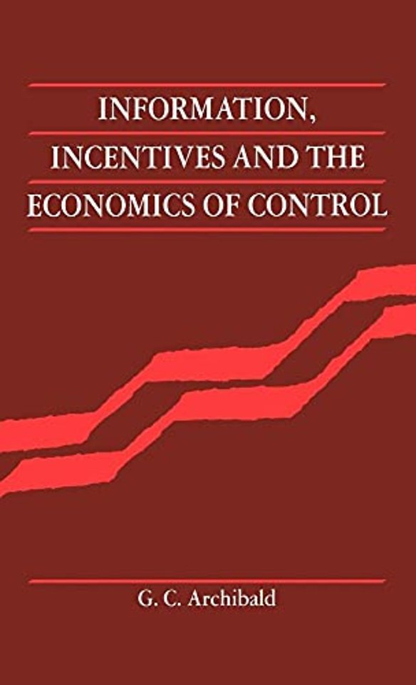 Information, Incentives and the Economics of Control