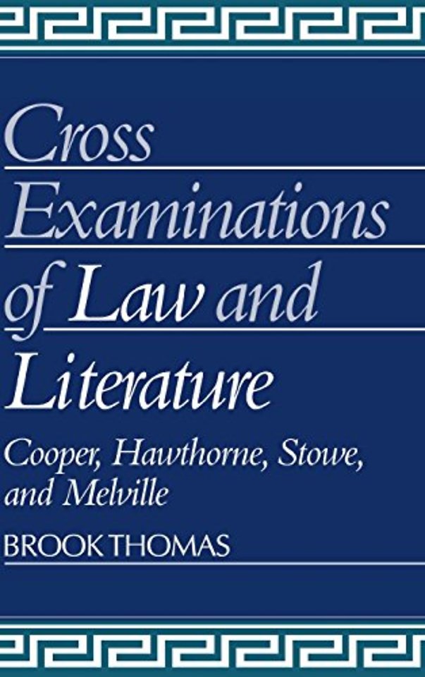 Cross-Examinations of Law and Literature