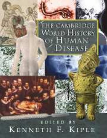 The Cambridge World History of Human Disease