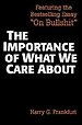 The Importance of What We Care About The Importance of What We Care About