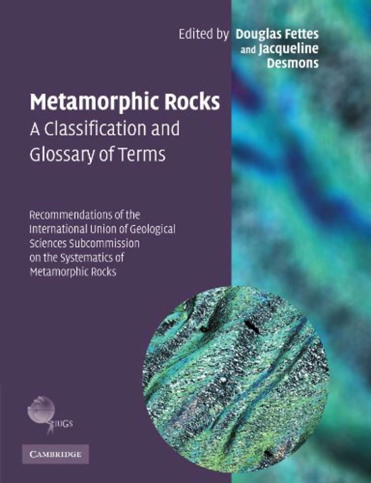 Metamorphic Rocks: A Classification and Glossary of Terms