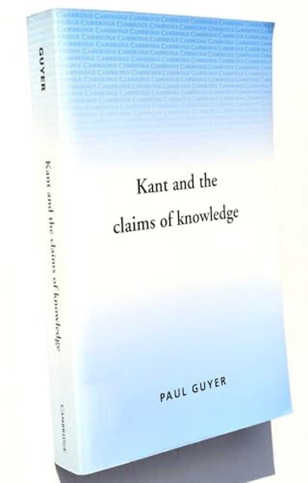 Kant and the Claims of Knowledge
