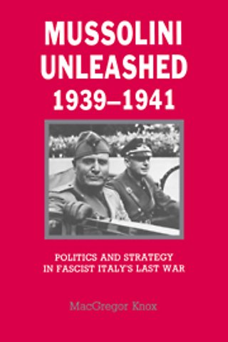 Mussolini Unleashed, 1939–1941