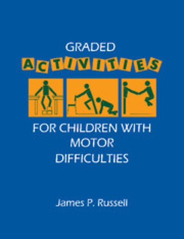 Graded Activities for Children with Motor Difficulties