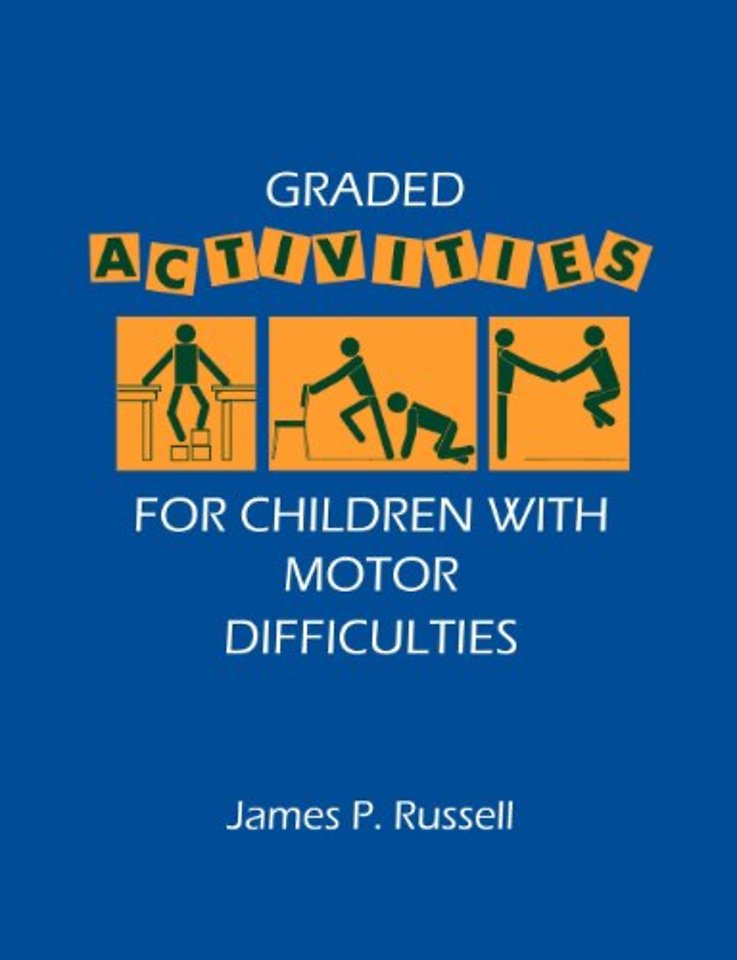 Graded Activities for Children with Motor Difficulties