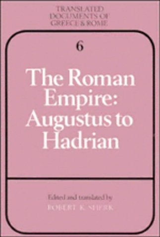 The Roman Empire: Augustus to Hadrian