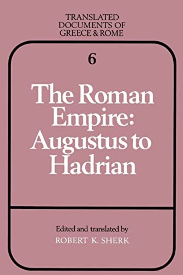 The Roman Empire: Augustus to Hadrian