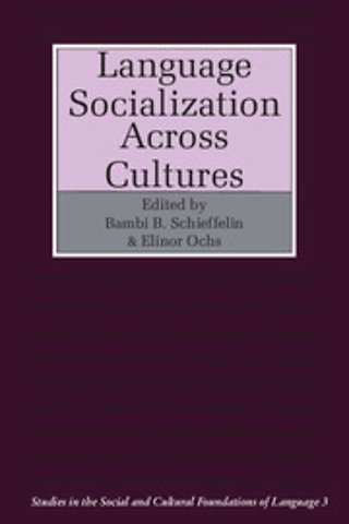 Language Socialization across Cultures