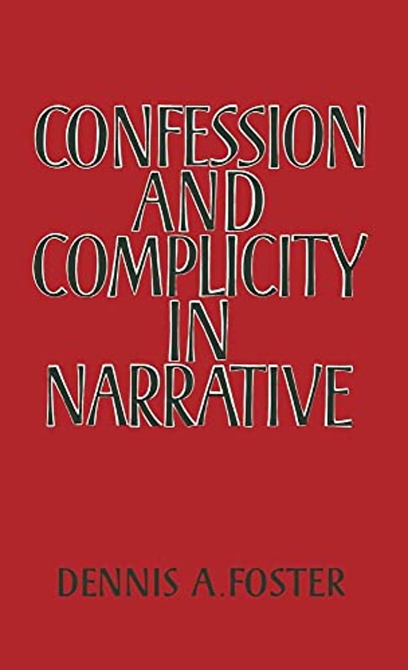 Confession and Complicity in Narrative