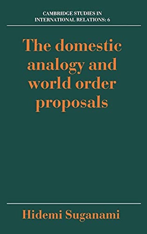 The Domestic Analogy and World Order Proposals