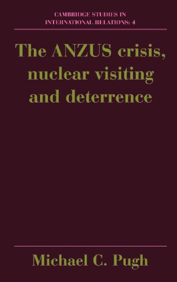 The ANZUS Crisis, Nuclear Visiting and Deterrence