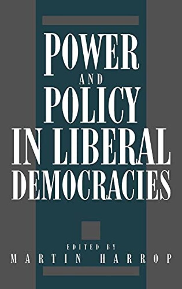 Power and Policy in Liberal Democracies