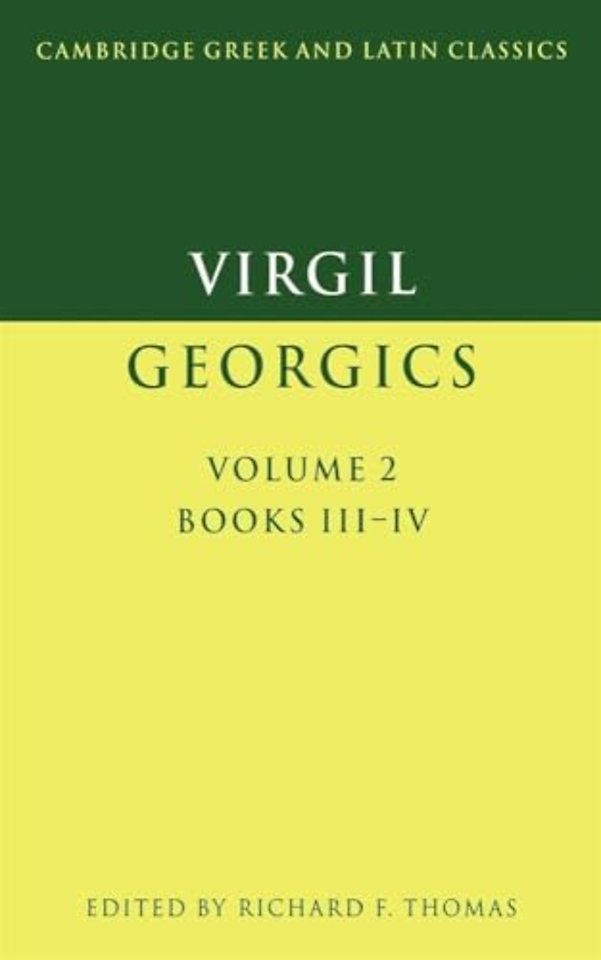 Virgil: Georgics: Volume 2, Books III-IV