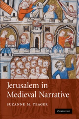 Jerusalem in Medieval Narrative