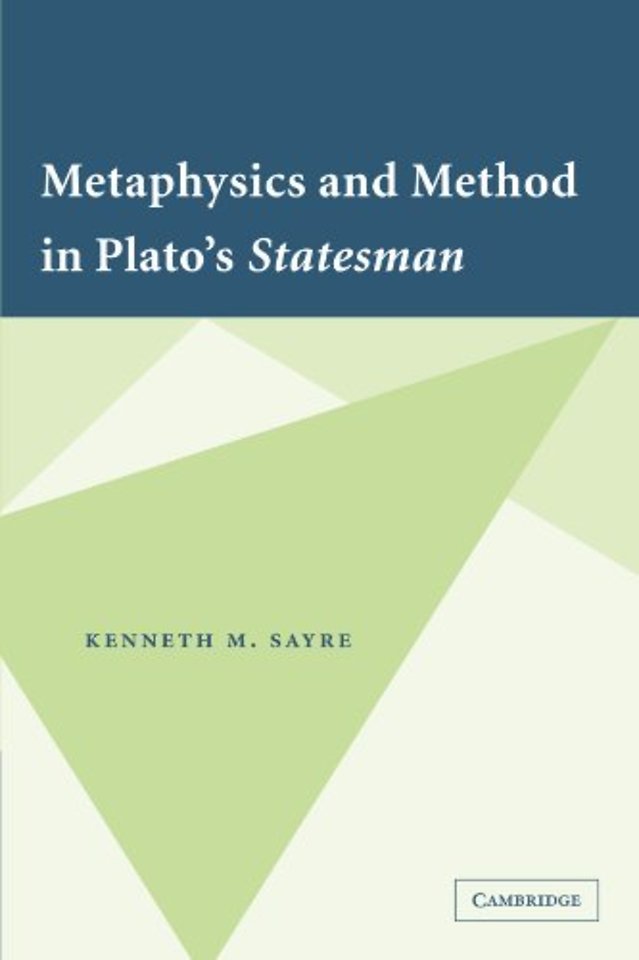 Metaphysics and Method in Plato's Statesman