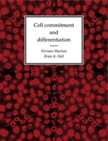 Cell Commitment and Differentiation