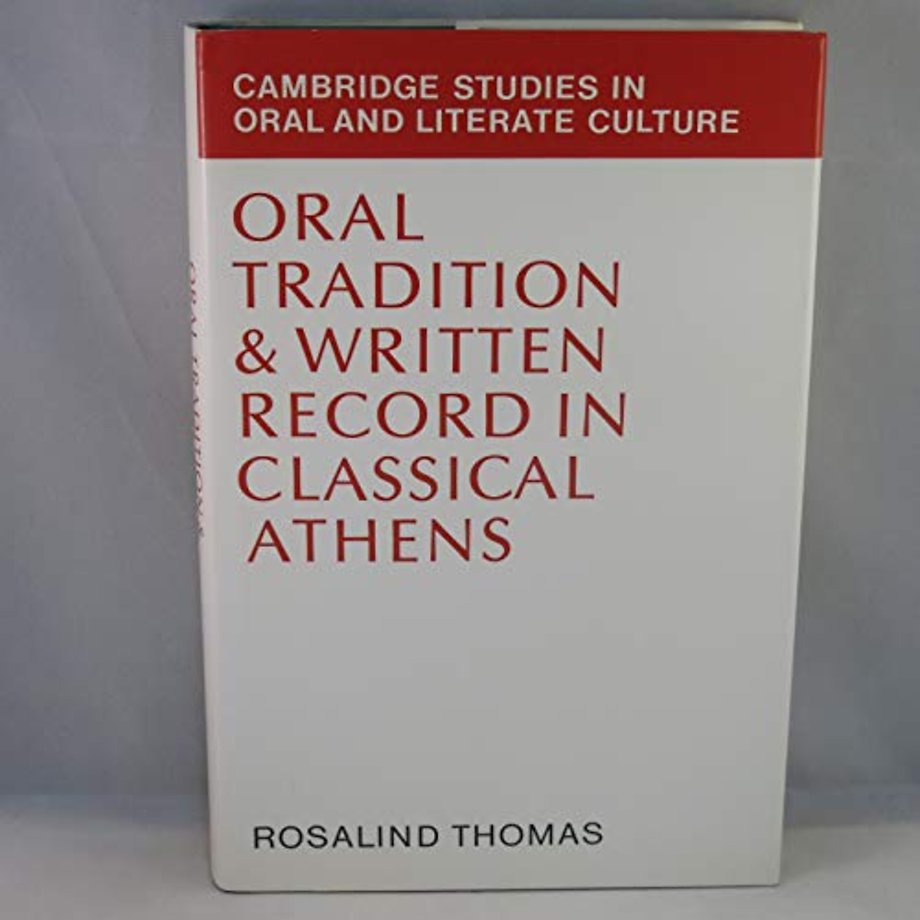 Oral Tradition and Written Record in Classical Athens