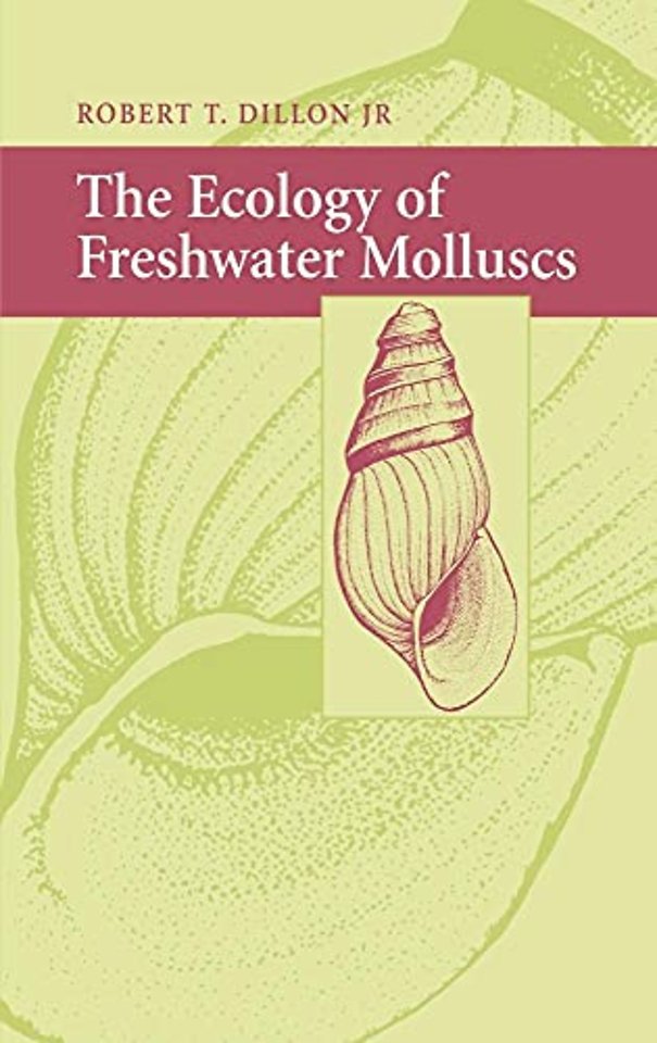 The Ecology of Freshwater Molluscs