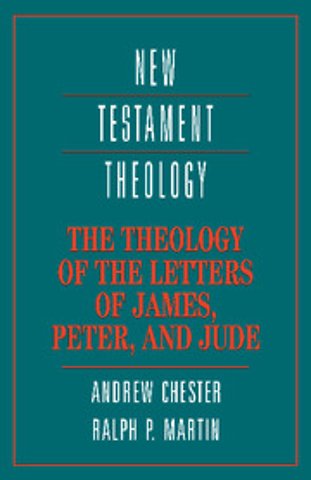 The Theology of the Letters of James, Peter, and Jude