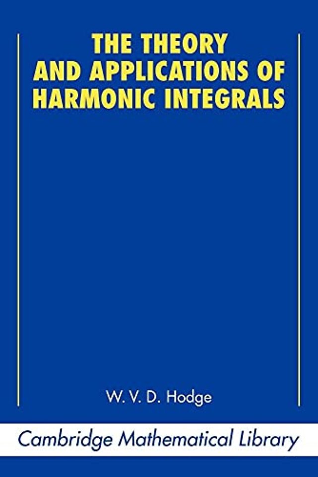 The Theory and Applications of Harmonic Integrals