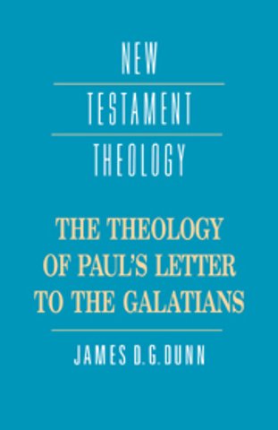 The Theology of Paul's Letter to the Galatians