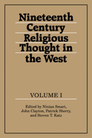 Nineteenth-Century Religious Thought in the West: Volume 1